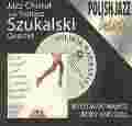 Tomasz Szukalski Quartet Jazz Choral 