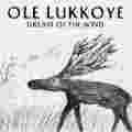Ole Lukkoye Dream Of The Wind 