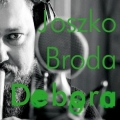 Joszko Broda Debora POLISH MUSIC